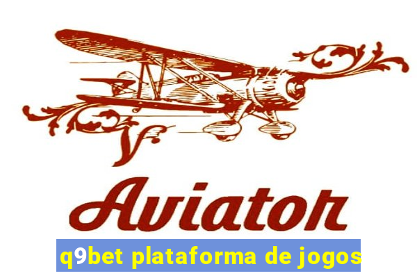 q9bet plataforma de jogos